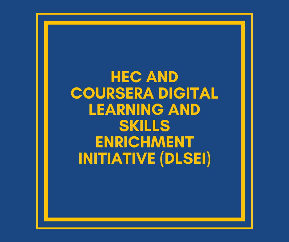 HEC and Coursera Digital Learning and Skills Enrichment Initiative (DLSEI)